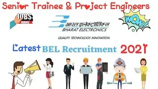 BEL New Recruitment 2021 | Bharat Electronics Recruitment | Senior Trainee Engineer | Eligibility |