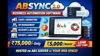 ABSYNC 2.0 | Cloud-Based Business Automation Software | CRM, HR, Accounts & Reports | ₹5,000/Month