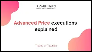 Advanced Price settings in Tradetron explained