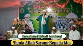 isro Mi'raj Baginda Nabi Muhammad Saw & Haul Guru Sekumpul - Guru Ahmad Rohadi Assulungi