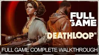 Deathloop Complete Game Walkthrough Full Game Story Good Ending Loop Longplay