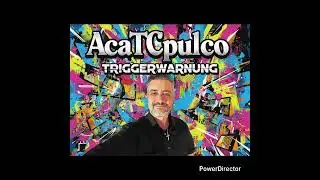 AcaTCpulco - Triggerwarnung