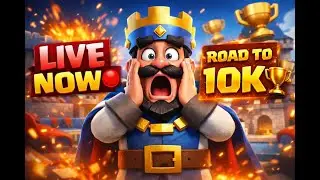 🔥 CLASH ROYALE LIVE | Road to 10K Trophies 🏆 | Intense Matches!