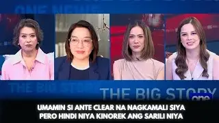 UMAMIN SI ANTE CLEAR NA NAGKAMALI SIYA PERO HINDI NIYA KINOREK ANG SARILI NIYA