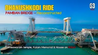 RIDING THE ICONIC PAMBAN BRIDGE!  Rameswaram Temple & APJ Abdul Kalam Memorial on R15 V3