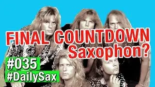 #DailySax 035: THE FINAL COUNTDOWN - Saxophon lernen