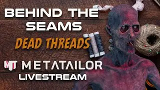 Behind the Seams | Bringing our Zombie to Life