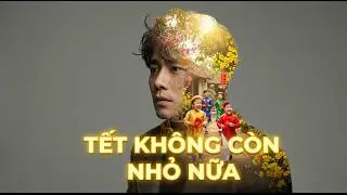 Tết Không Còn Nhỏ Nữa - SoulMix | Bài hát cho những người con xa xứ | Nhạc Tết 2026