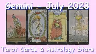 Gemini July 2023 Tarot Cards and Astrology Stars