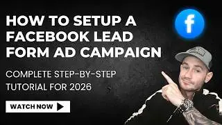 How To Setup a Facebook Lead Form Ad Campaign in 2025 ➡️ Complete Step-By-Step Tutorial