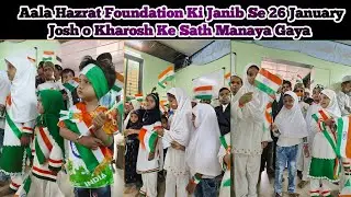 26 January🤝 || Aala Hazrat Foundation || Sunni Islamic App#26january #gantantradivasparade  
