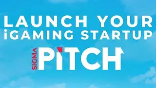 Launch your Online Gambling Startup - SiGMA Pitch - SiGMA iGaming