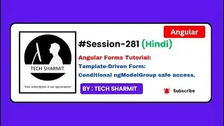 Template-Driven form - Conditional ngModelGroup safe access  | Angular in Hindi (Session-281)