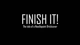 Finish it! The journey of a Needlepoint Brickcover
