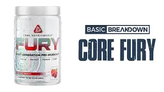 Core Nutritionals Fury 2020 Pre-Workout Supplement Review | Basic Breakdown