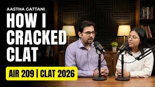 CLAT 2026 Topper Talk 🎙️ | AIR 209 Aastha on Strategy, Mocks & Mindset