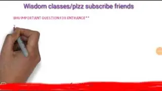 QUESTION FOR BHU ENTRANCE EXAM 2018