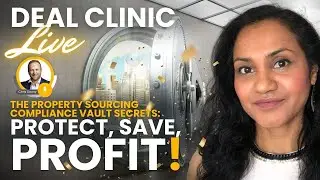 Compliance Vault Secrets: Unlocking Success in Property Sourcing! | Deal Clinic LIVE December