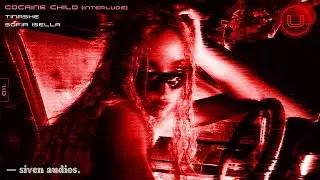 Tinashe x Sofia Isella - Cocaine Child (Interlude) [Mashup] | CYPHER III: DATA BREACH