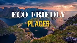20 Eco-Friendly Countries to Visit in 2025 🌍 | Sustainable Travel Guide