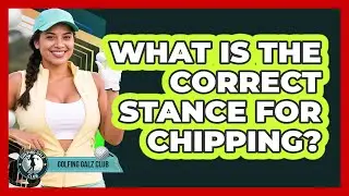 What Is The Correct Stance For Chipping?