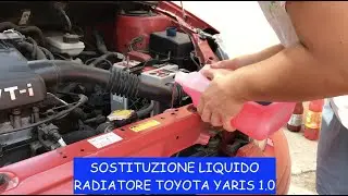 Sostituzione liquido radiatore Toyota Yaris (1° serie) 1.0 VVTi - ITA