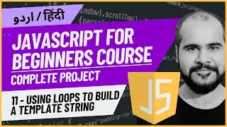 11 Using Loops to build a Template String | JavaScript Full Course in Hindi/Urdu with Project 2024