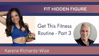 Get this Fitness Routine! Part 3