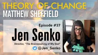 Theory of Change #037: Jen Senko on how right-wing media brainwashed a generation