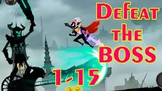 How to defeat BOSS in 1-15? - Stickman Legends