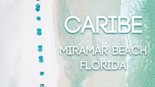Caribe Neighborhood - MIRAMAR BEACH, FLORIDA