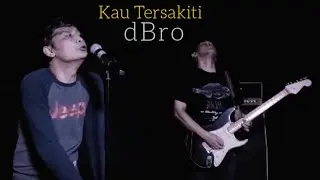 KAU TERSAKITI  -  d'bRo ( Official Video )