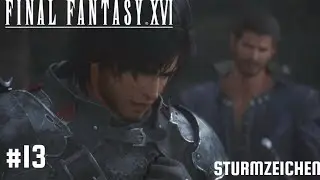 Final Fantasy 16 # 13 - Sturmzeichen