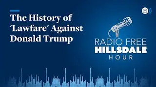 The History of 'Lawfare' Against Donald Trump