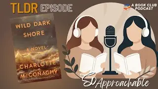 TLDR: Wild Dark Shore - Charlotte McConaghy (Book Preview)