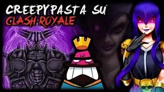 Creepypasta e Leggende Horror su CLASH ROYALE 💀 #CreepyGameShow