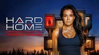 Hard Home Official HD Trailer 2024