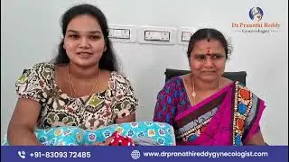Happy Patient Shares Her Experience | Dr.Pranathi Reddy Gynecologist | Kompally, Hyderabad