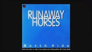 North Side &lrm;- Runaway Horses (Rare) (90's Dance Music) ✅
