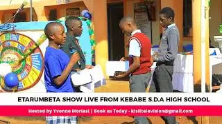 Etarumbeta Show Live Korwa Kebabe S.D.A High School