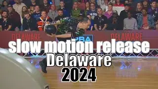 2024 delaware Slow Motion Bowling Releases - PBA Bowling