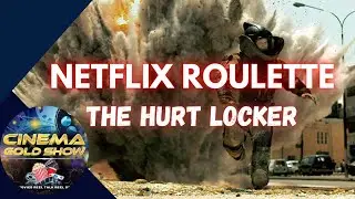 Netflix Roulette: The Hurt Locker Review