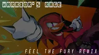 WARRIOR'S RAGE - Feel The Fury REMIX | Sonic.EXE: Outcome Memories