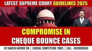 Latest Supreme Court Guidelines 2025: Compromise in Cheque Bounce  Cases Explained