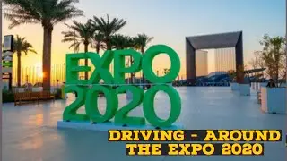 Driving -Around the Expo 2020 || Syed ALI