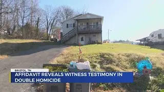 Affidavit reveals more details of Bristol double homicide