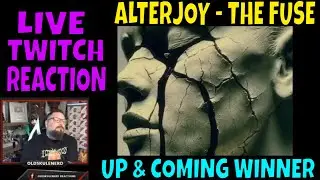 ALTERJOY - 'The Fuse' | REACTION | UP & COMING Winner