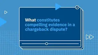 What constitutes compelling evidence in a chargeback dispute?