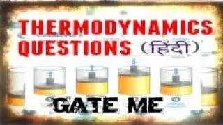 THERMODYNAMICS QUESTIONS GATE MECHANICAL BY Dr. Rajiv saxena