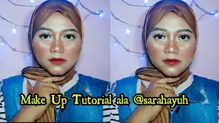Make Up Tutorial Ala @sarahayuh || Lindalindut official